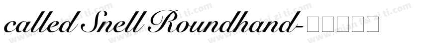 called Snell Roundhand字体转换